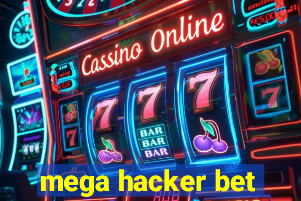 mega hacker bet